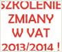 VAT – zmiany od 01 padziernika 2013 r. i od 1 stycznia 2014 r. 
