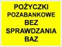 Poyczki pozabankowe i bez sprawdzania baz Caa Polska